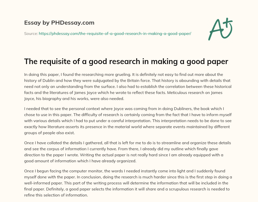 The requisite of a good research in making a good paper essay