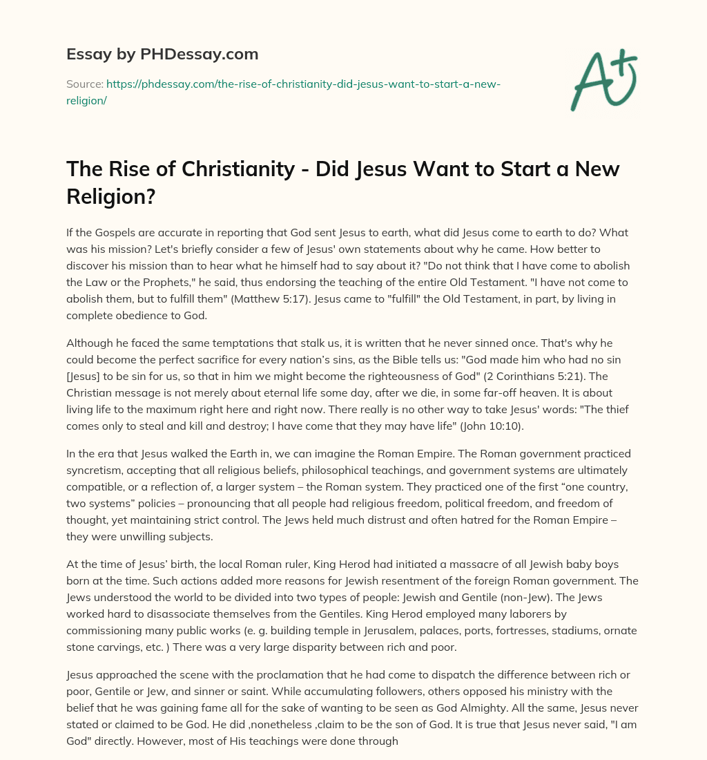 The Rise of Christianity – Did Jesus Want to Start a New Religion? essay