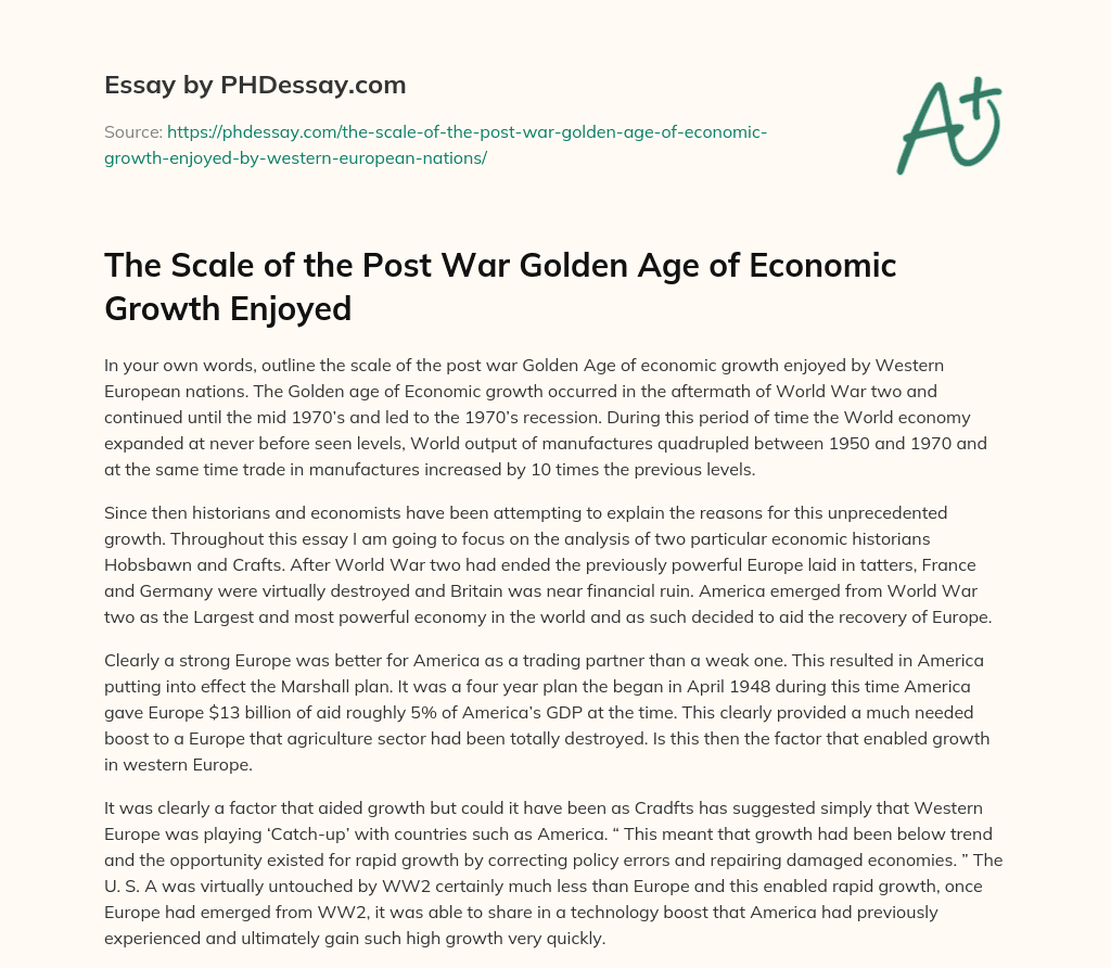 The Scale of the Post War Golden Age of Economic Growth Enjoyed essay