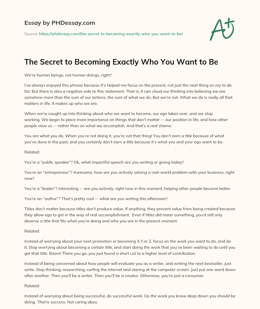 The Secret to Becoming Exactly Who You Want to Be essay