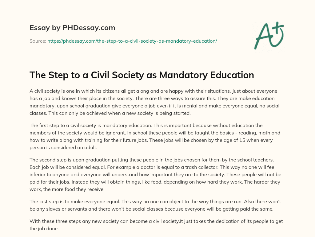 The Step to a Civil Society as Mandatory Education essay