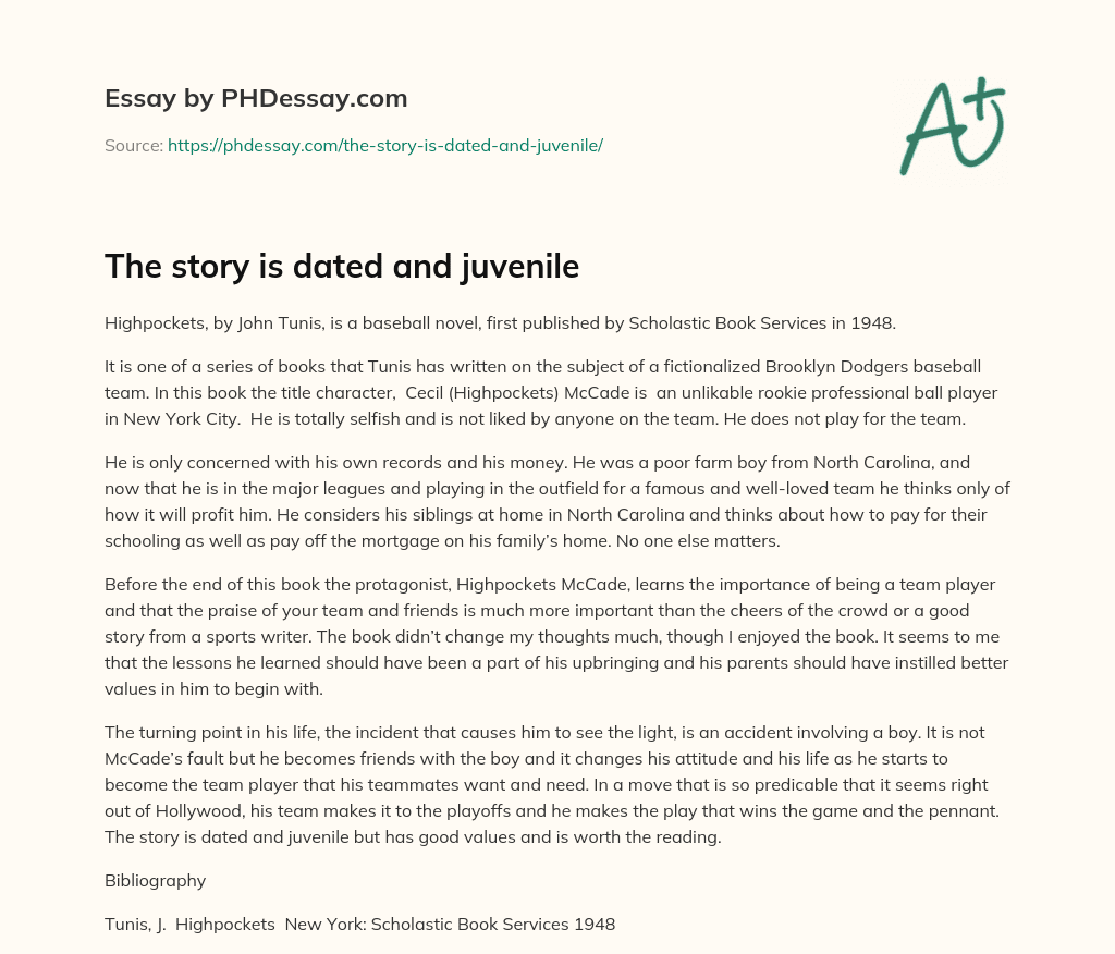 The story is dated and juvenile essay