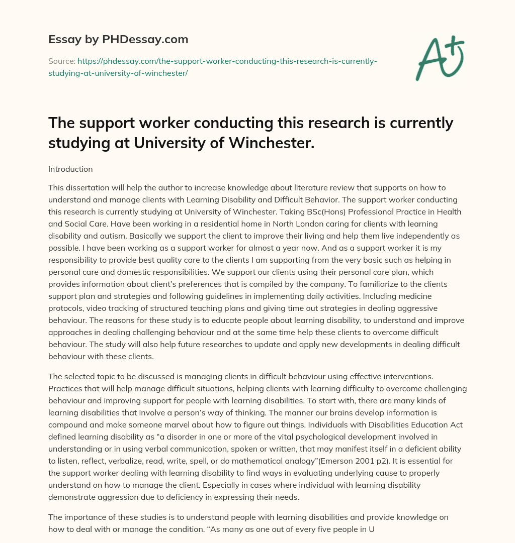The support worker conducting this research is currently studying at University of Winchester. essay