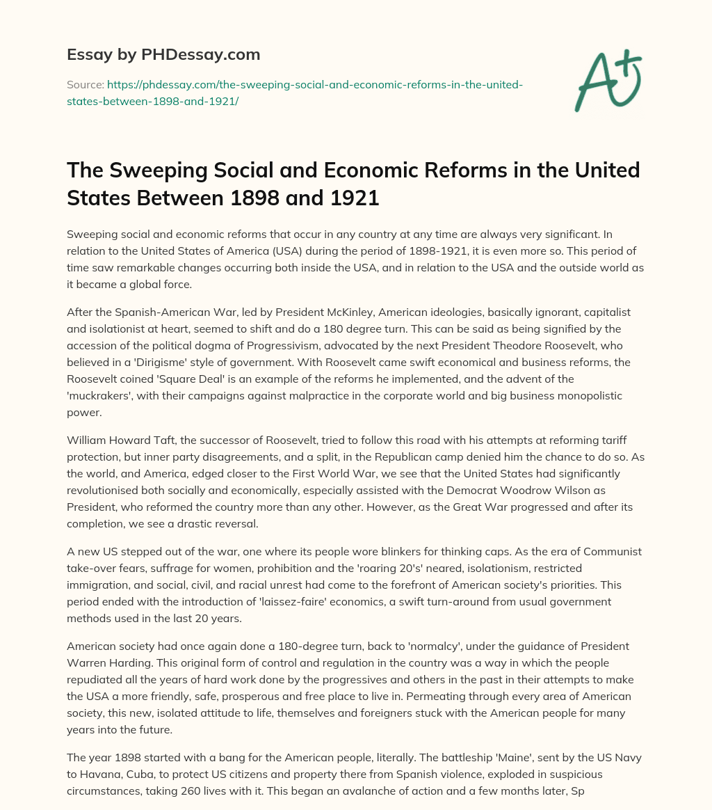 The Sweeping Social and Economic Reforms in the United States Between 1898 and 1921 essay