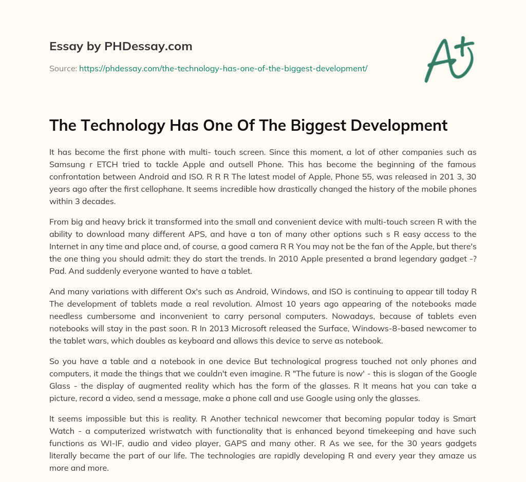 The Technology Has One Of The Biggest Development essay
