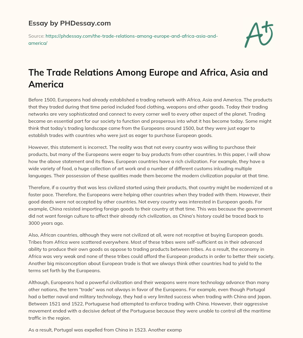 The Trade Relations Among Europe and Africa, Asia and America essay