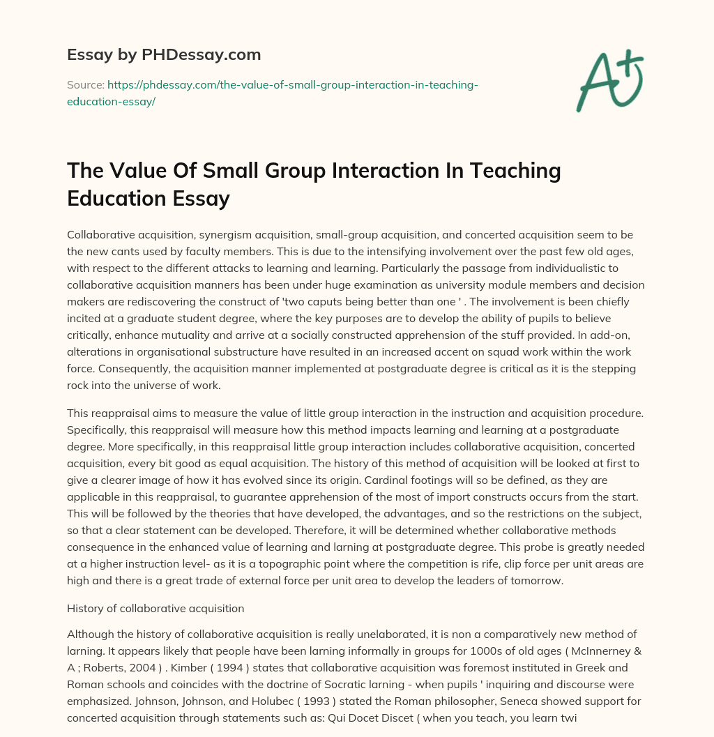 The Value Of Small Group Interaction In Teaching Education Essay essay