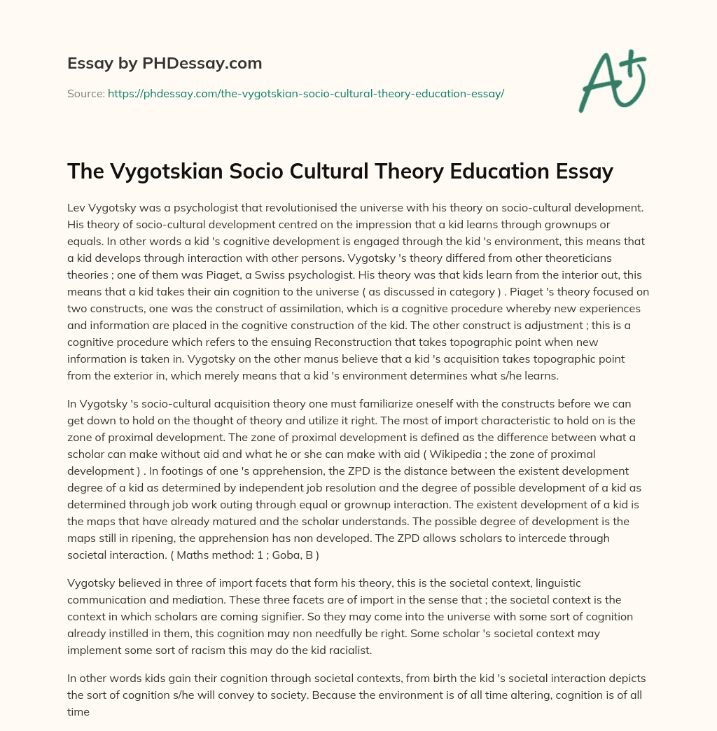 The Vygotskian Socio Cultural Theory Education Essay essay