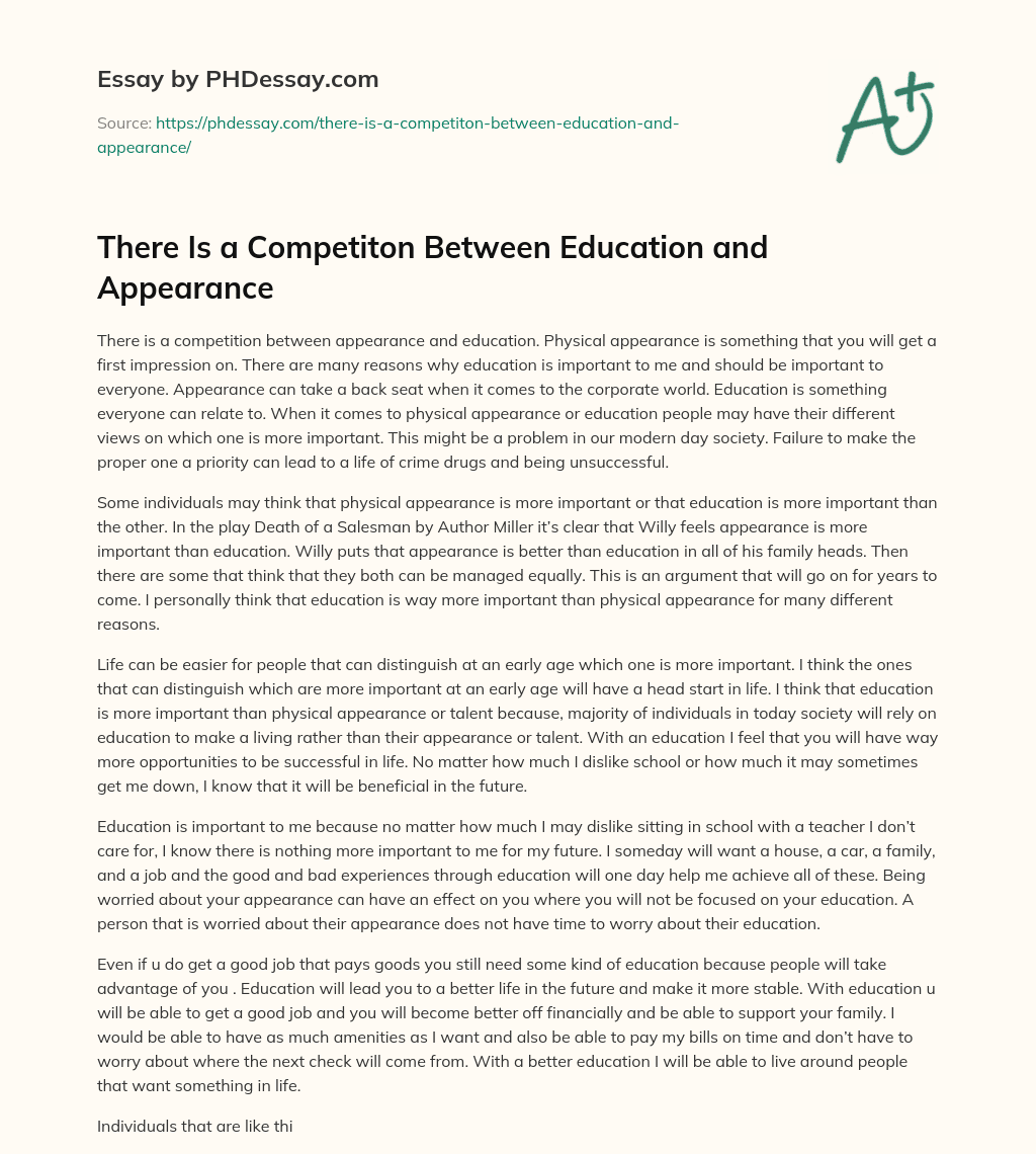 There Is a Competiton Between Education and Appearance essay