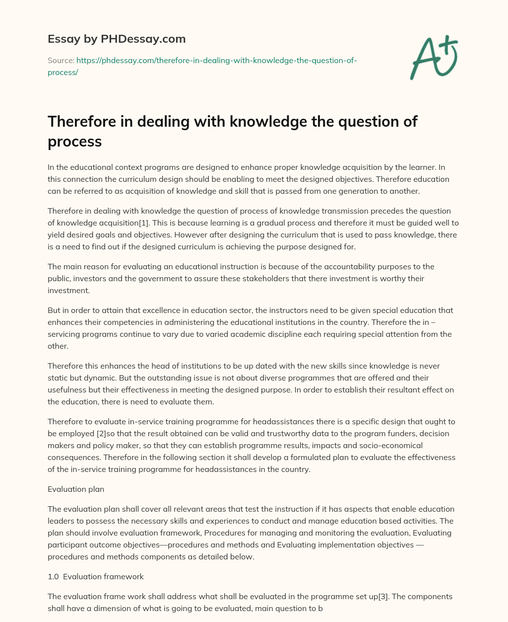 Therefore in dealing with knowledge the question of process essay