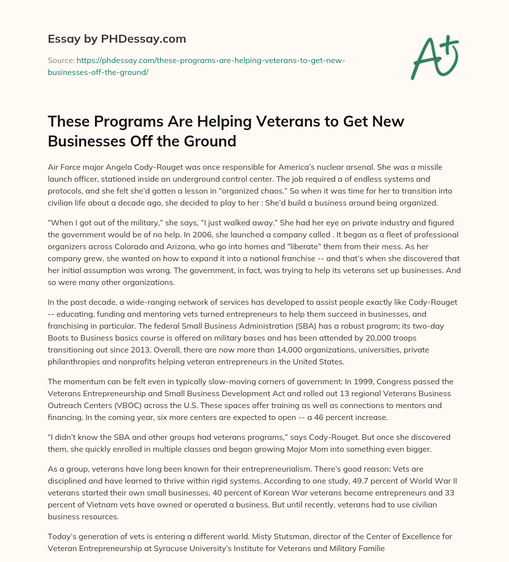 These Programs Are Helping Veterans to Get New Businesses Off the Ground essay