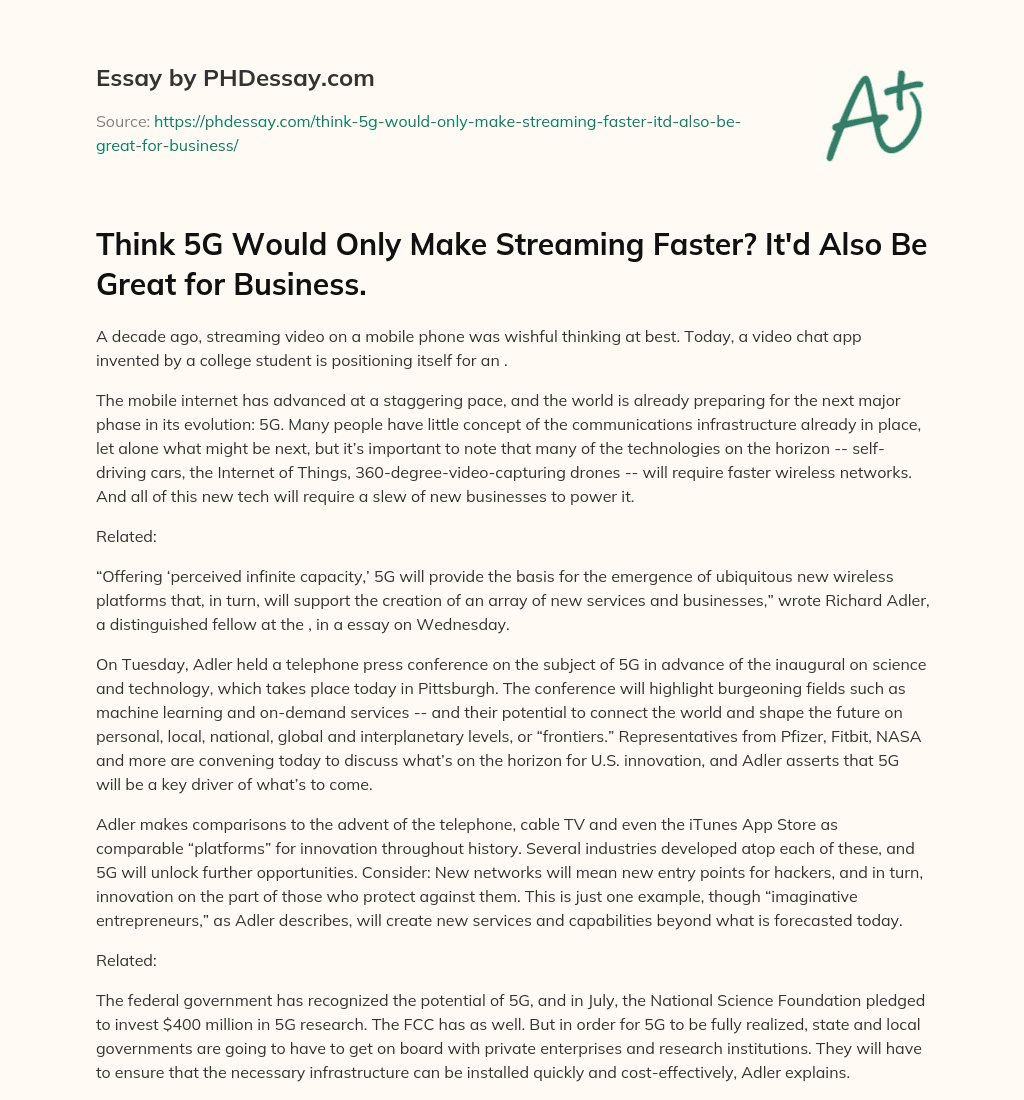 Think 5G Would Only Make Streaming Faster? It’d Also Be Great for Business. essay