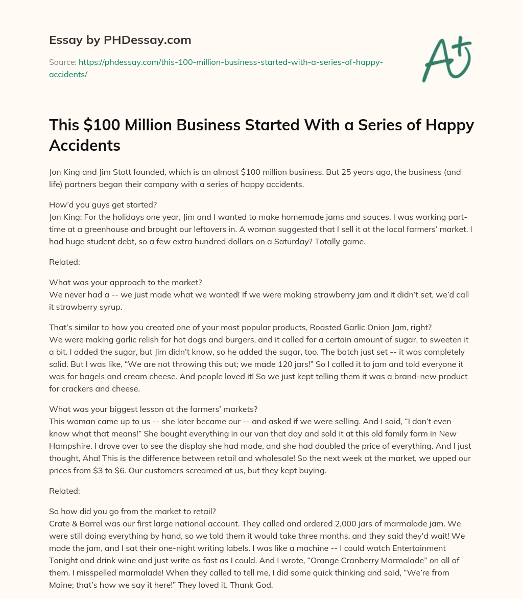 This $100 Million Business Started With a Series of Happy Accidents essay