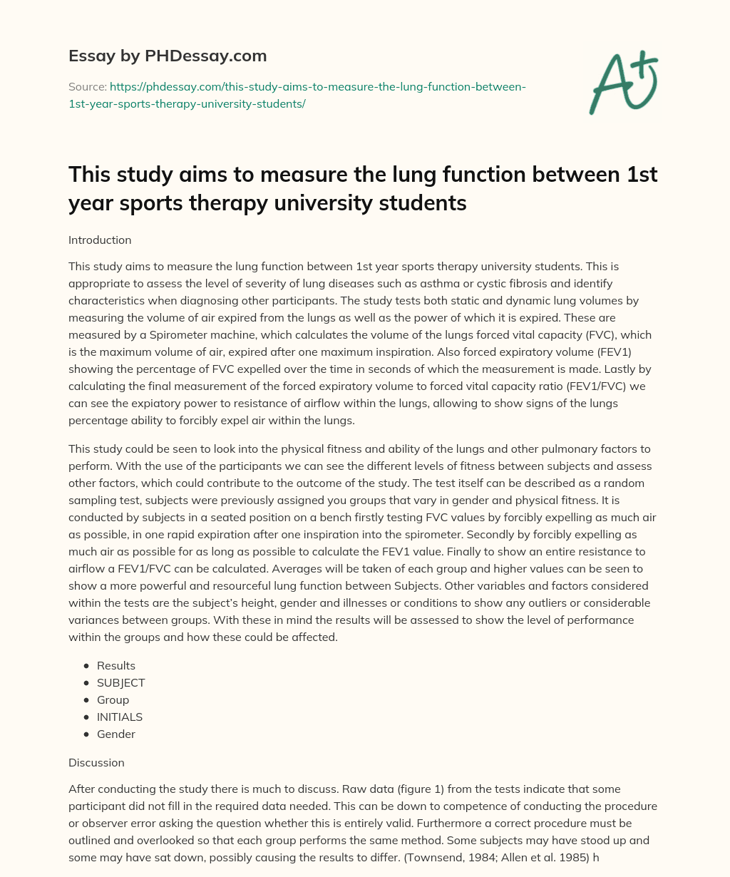 This study aims to measure the lung function between 1st year sports therapy university students essay