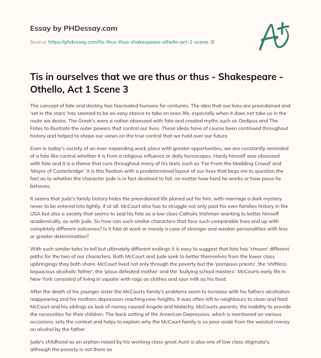 Tis in ourselves that we are thus or thus – Shakespeare – Othello, Act 1 Scene 3 essay
