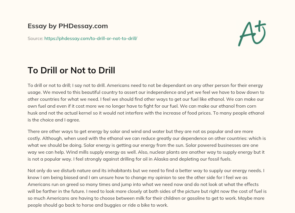 To Drill or Not to Drill essay