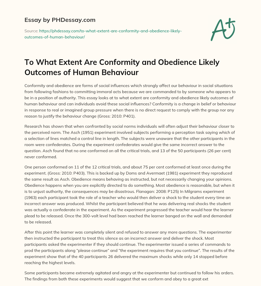 To What Extent Are Conformity and Obedience Likely Outcomes of Human Behaviour essay