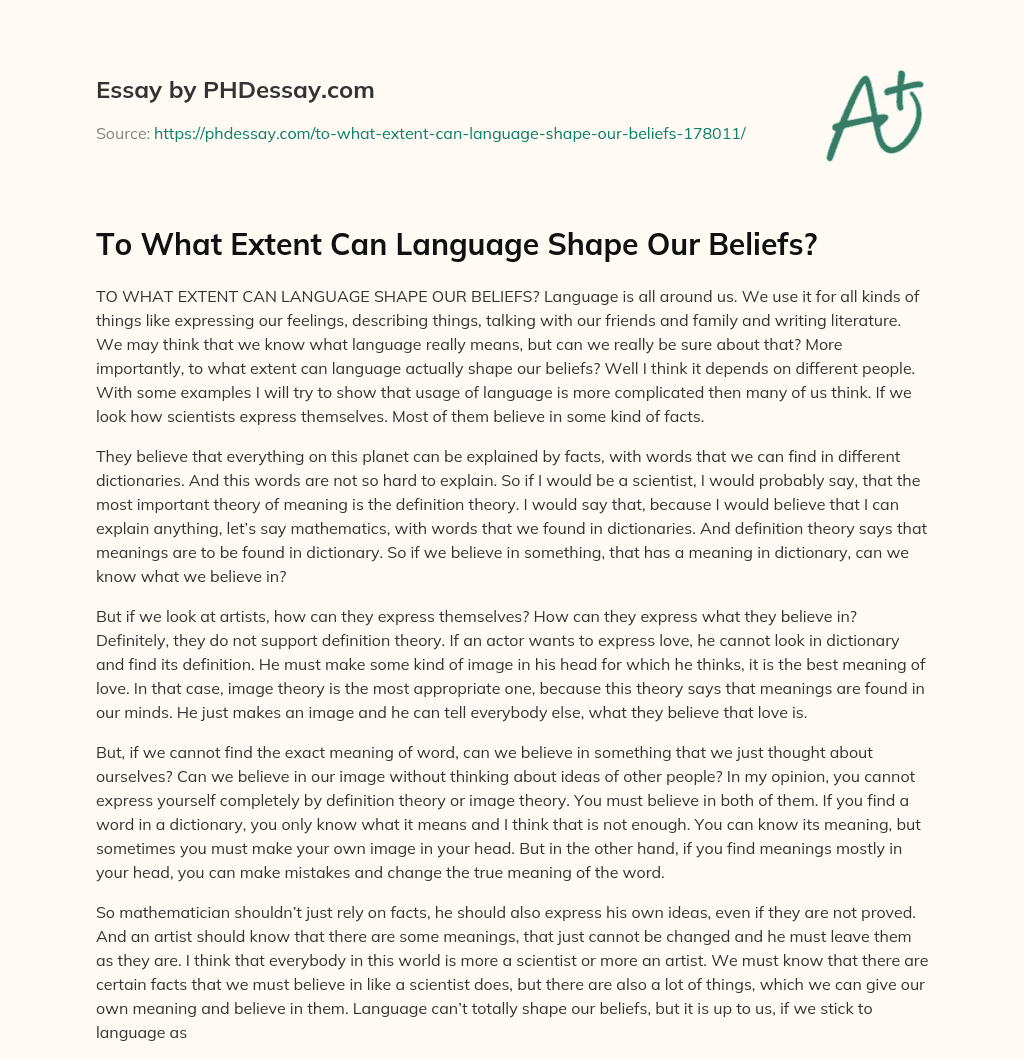 To What Extent Can Language Shape Our Beliefs? essay
