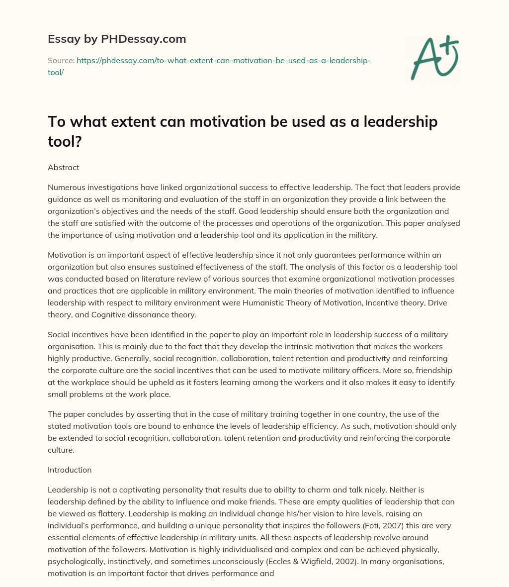 To what extent can motivation be used as a leadership tool? essay