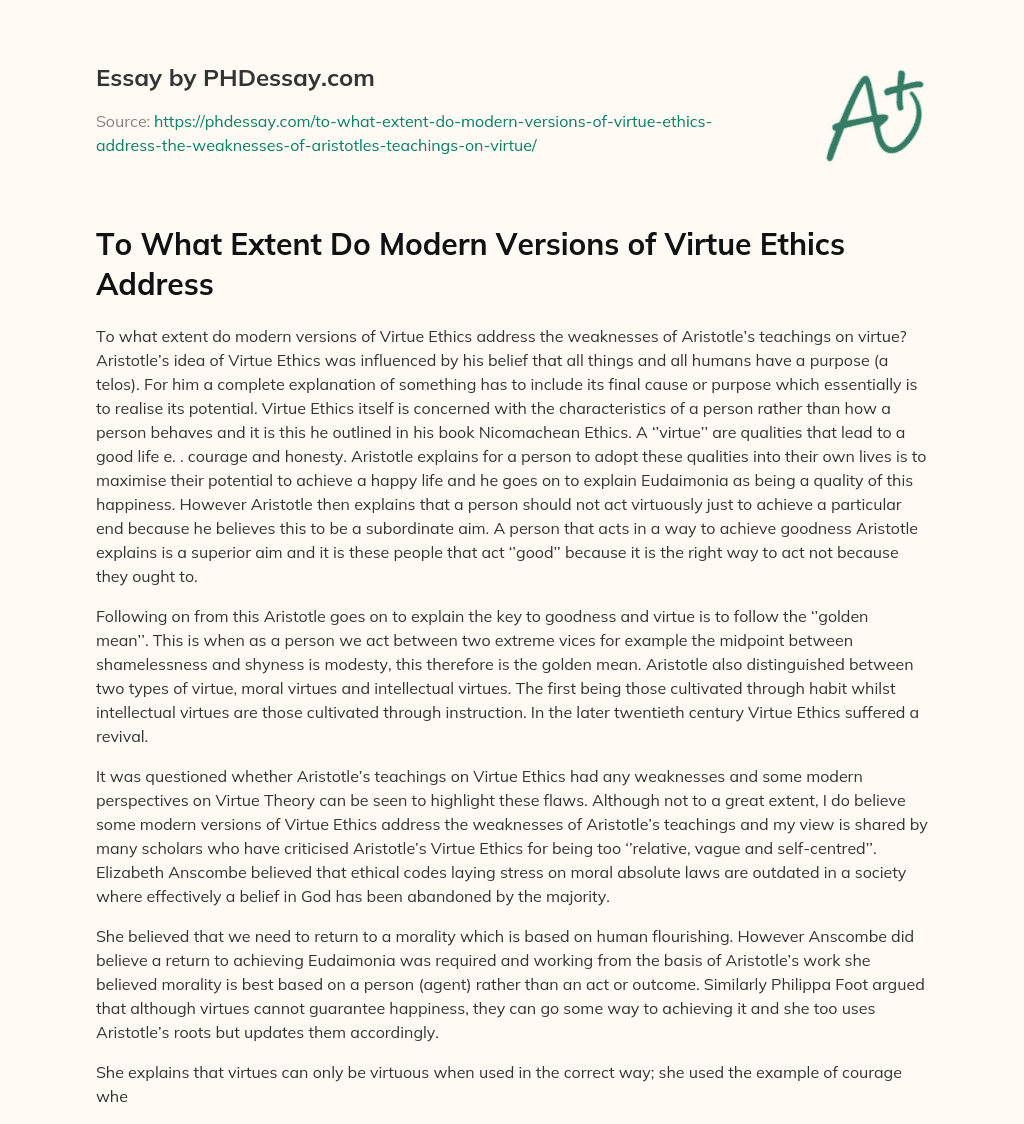 To What Extent Do Modern Versions of Virtue Ethics Address essay