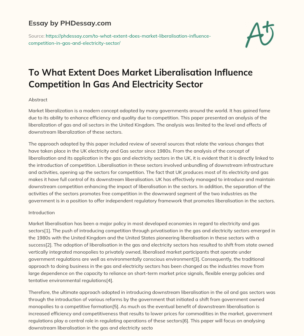 To What Extent Does Market Liberalisation Influence Competition In Gas And Electricity Sector essay