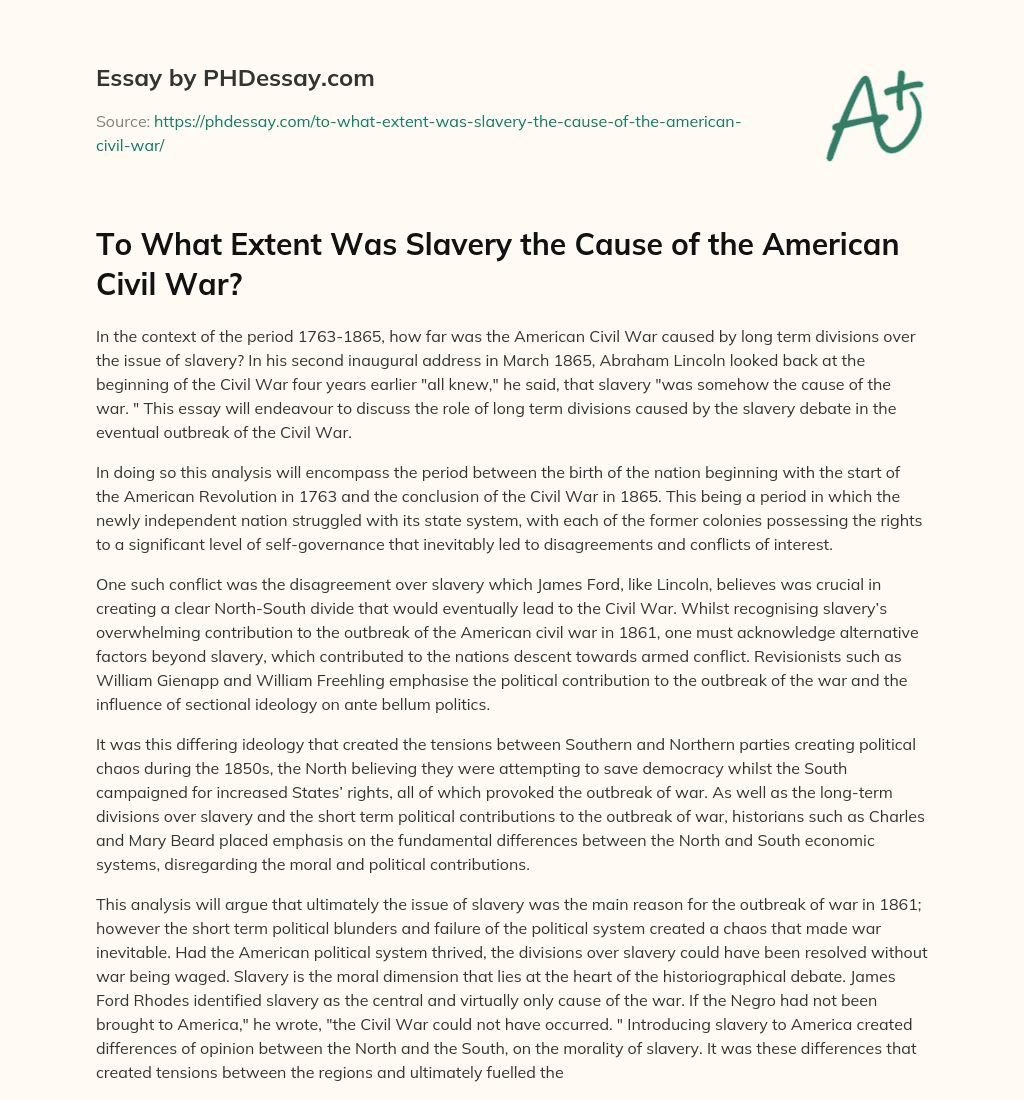 To What Extent Was Slavery the Cause of the American Civil War? essay