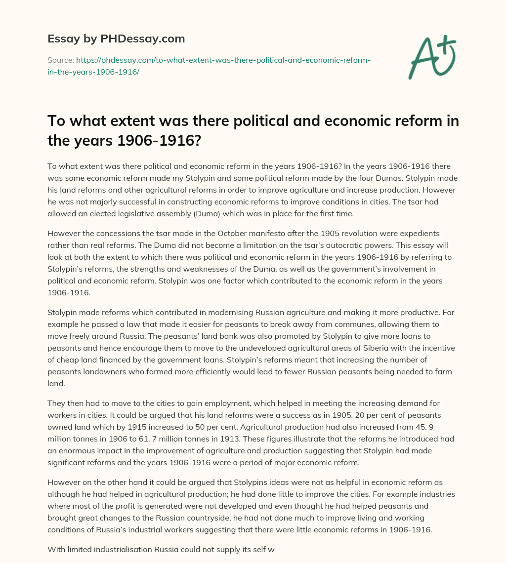 To what extent was there political and economic reform in the years 1906-1916? essay