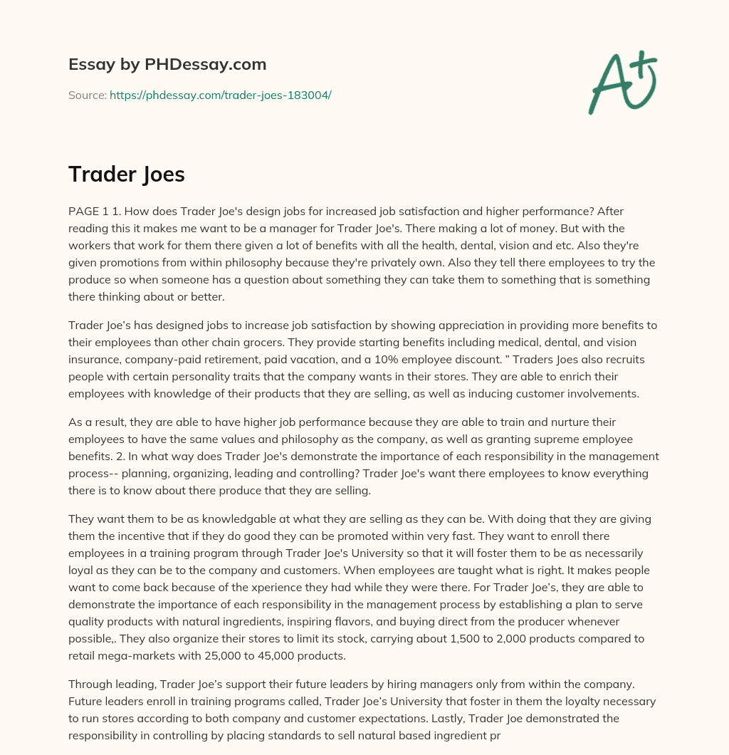Trader Joe’s: Designing Jobs for Job Satisfaction and Employee Benefits essay