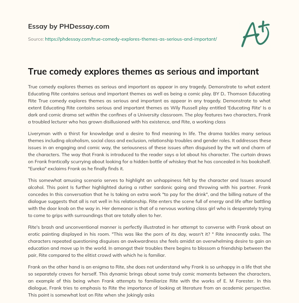 True comedy explores themes as serious and important essay