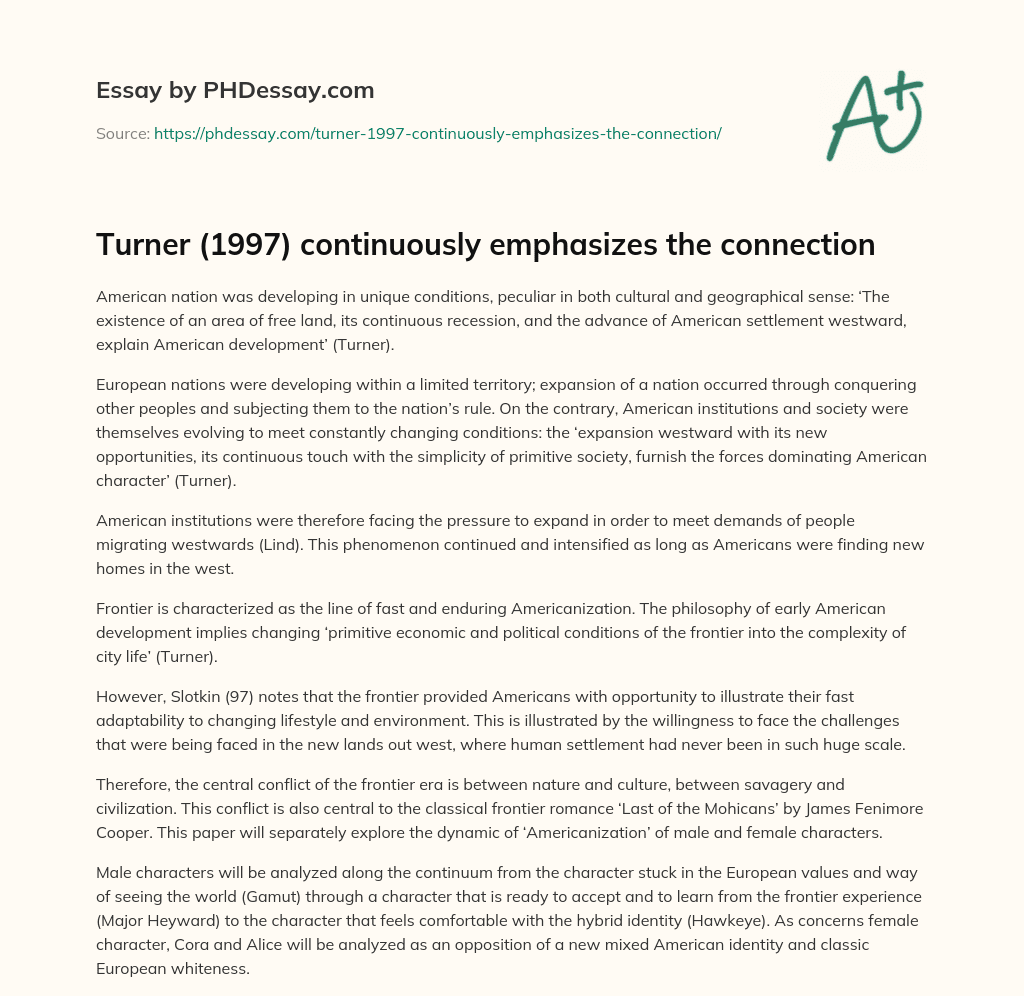 Turner (1997) continuously emphasizes the connection essay