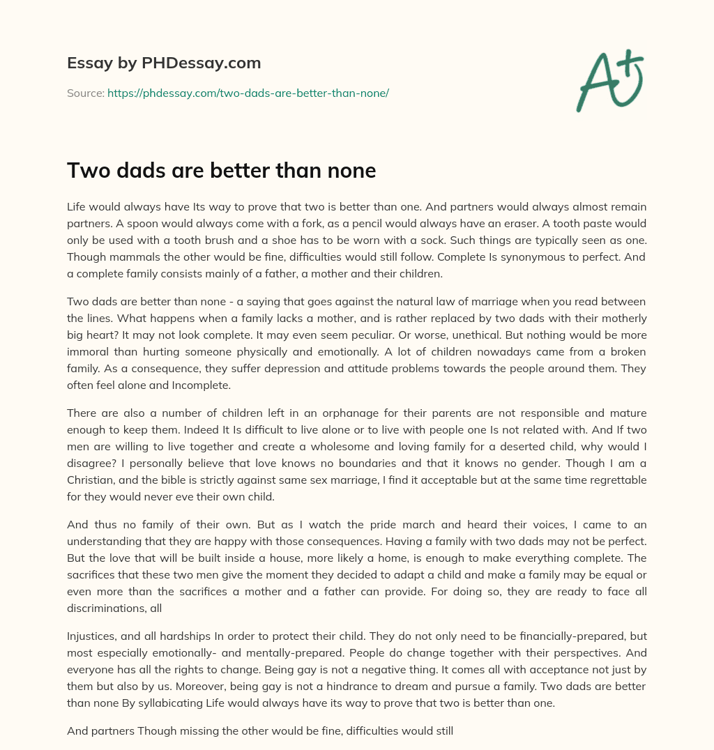 Two dads are better than none essay