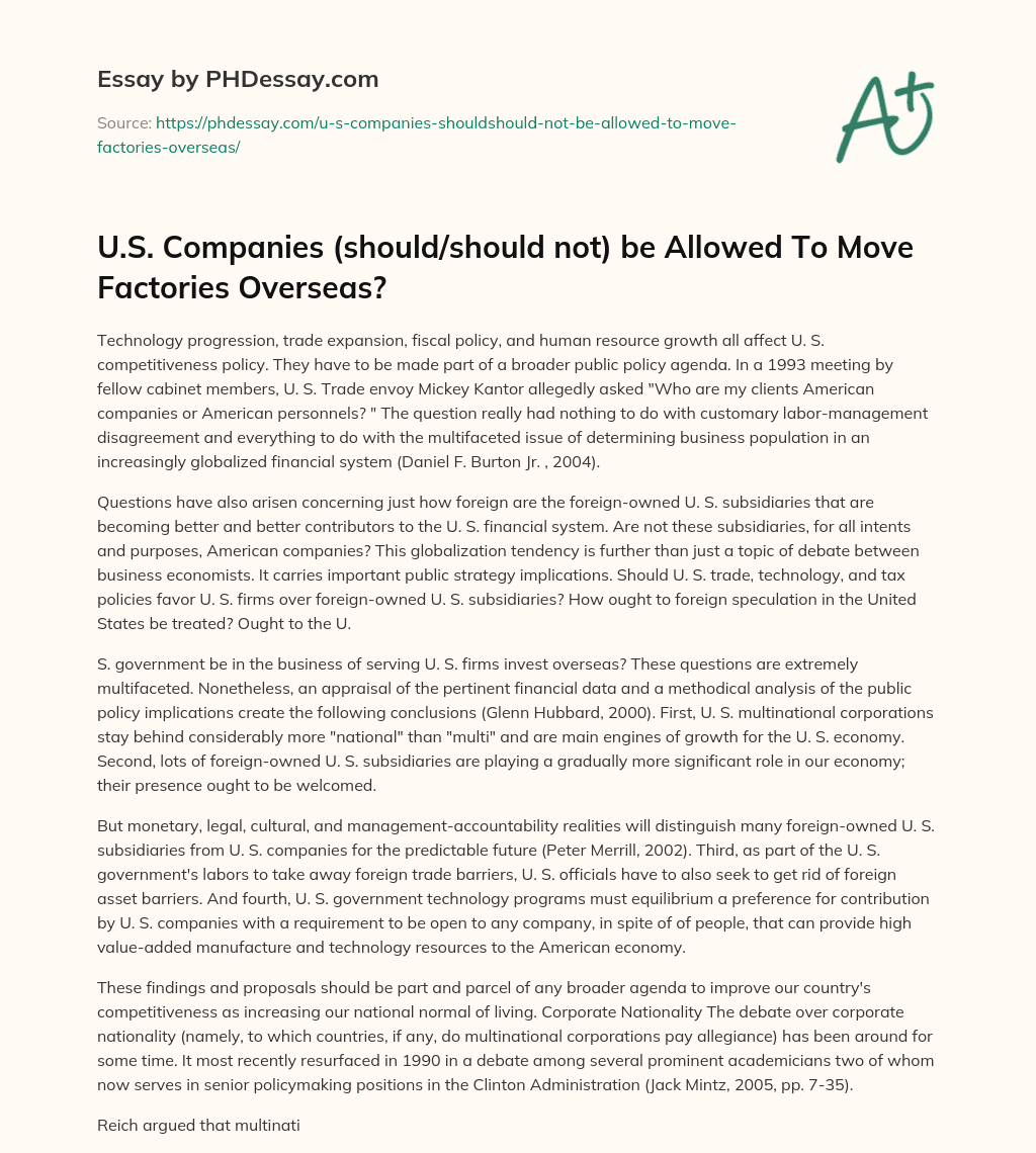 U.S. Companies (should/should not) be Allowed To Move Factories Overseas? essay
