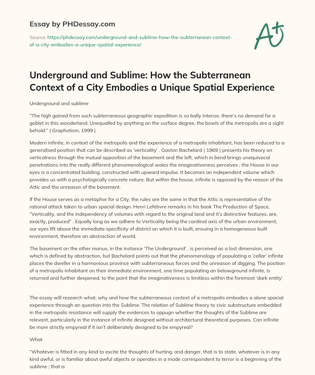 Underground and Sublime: How the Subterranean Context of a City Embodies a Unique Spatial Experience essay