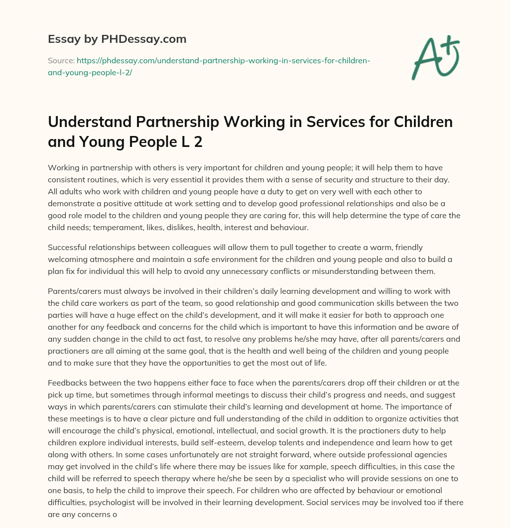 Understand Partnership Working in Services for Children and Young People L 2 essay