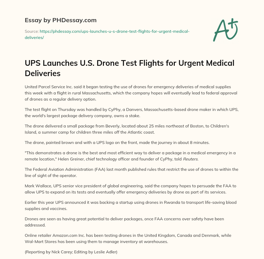 UPS Launches U.S. Drone Test Flights for Urgent Medical Deliveries essay