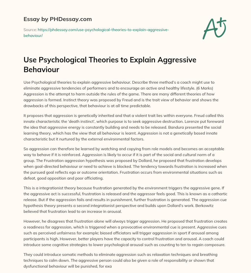 Use Psychological Theories to Explain Aggressive Behaviour essay