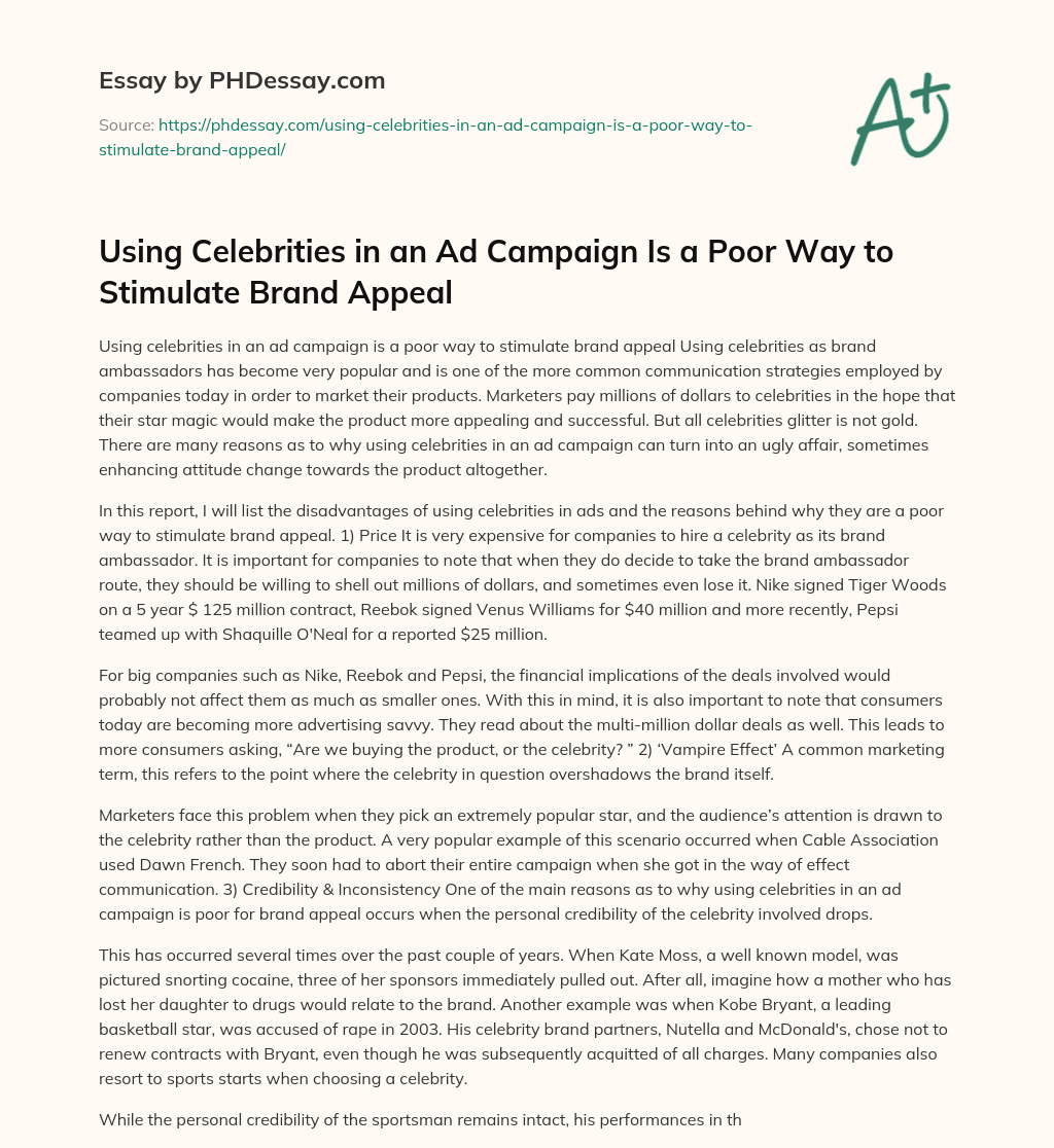 Using Celebrities in an Ad Campaign Is a Poor Way to Stimulate Brand Appeal essay