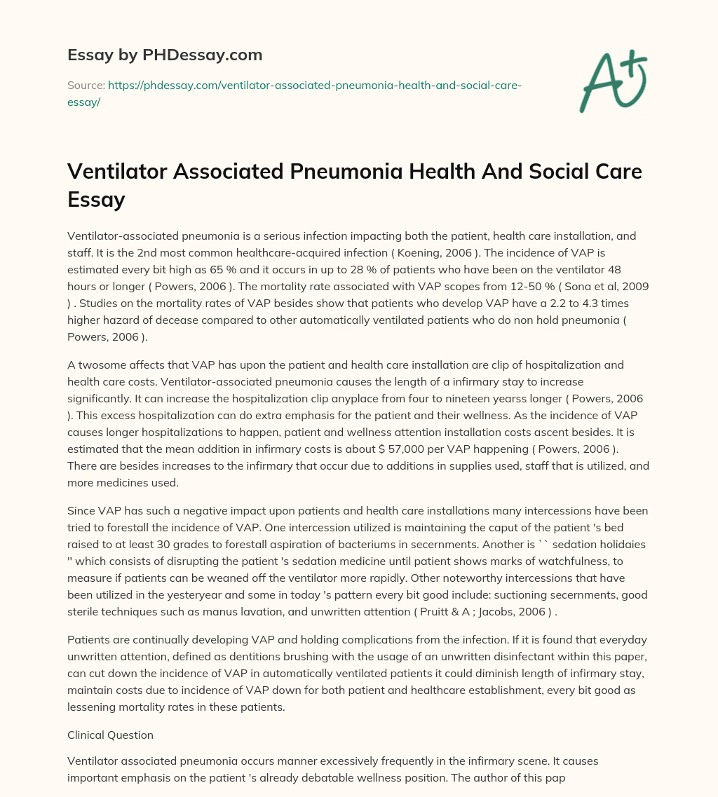 Ventilator Associated Pneumonia Health And Social Care Essay essay