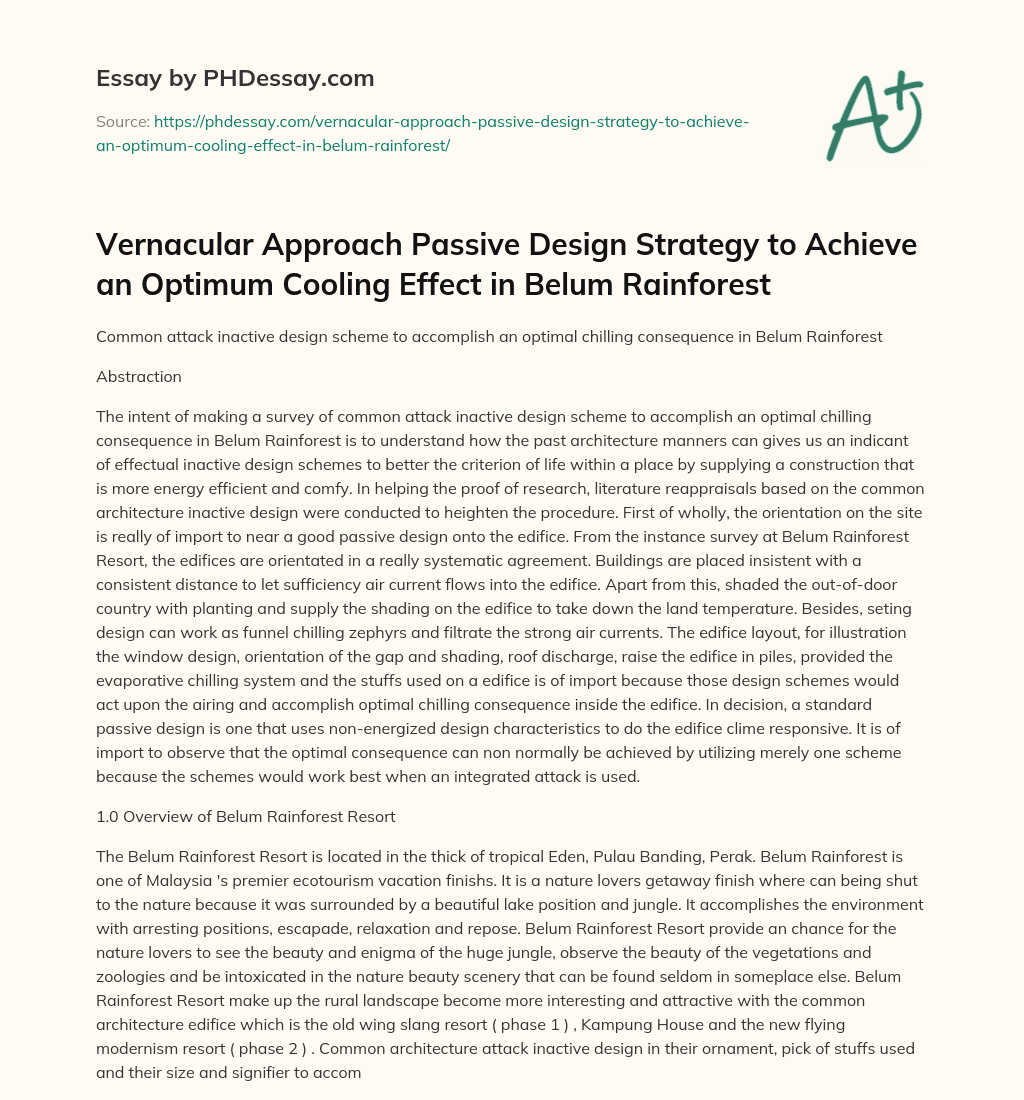 Vernacular Approach Passive Design Strategy to Achieve an Optimum Cooling Effect in Belum Rainforest essay