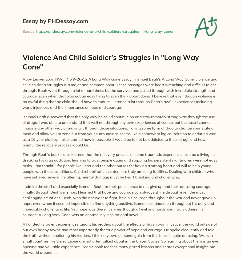 Violence And Child Soldier’s Struggles In “Long Way Gone” essay