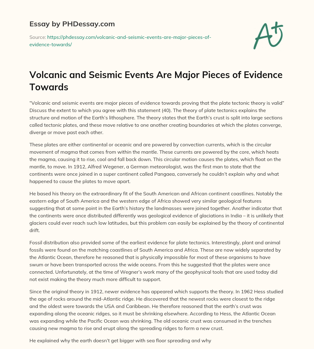 Volcanic and Seismic Events Are Major Pieces of Evidence Towards essay