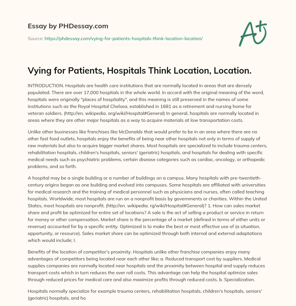 Vying for Patients, Hospitals Think Location, Location. essay