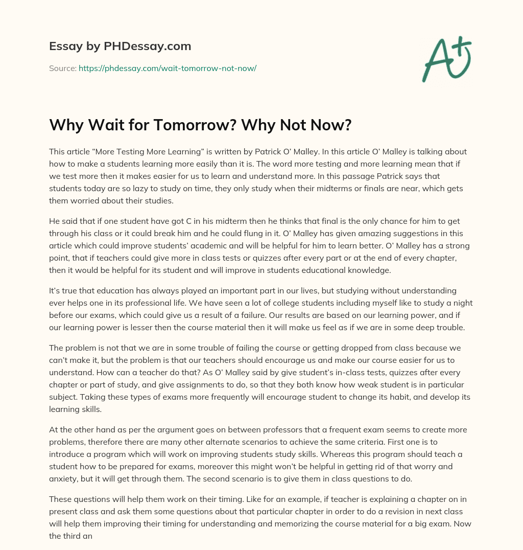 Why Wait for Tomorrow? Why Not Now? essay