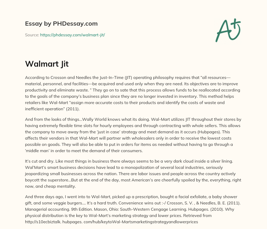 Wal-Mart’s Use of Just-In-Time (JIT) Philosophy for Improved Productivity and Cost Reduction essay
