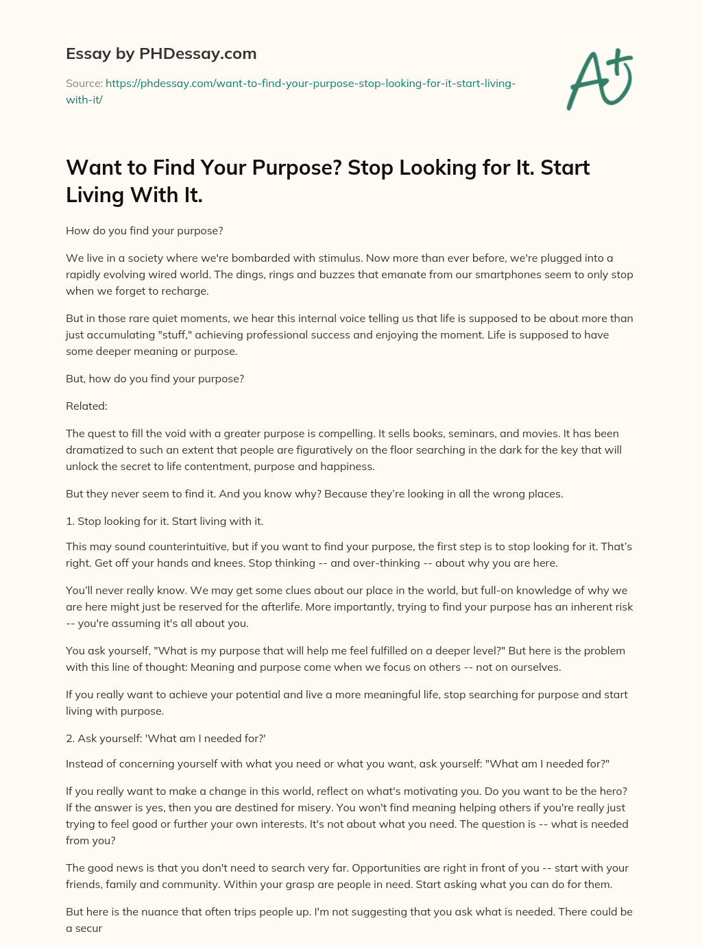 Want to Find Your Purpose? Stop Looking for It. Start Living With It. essay