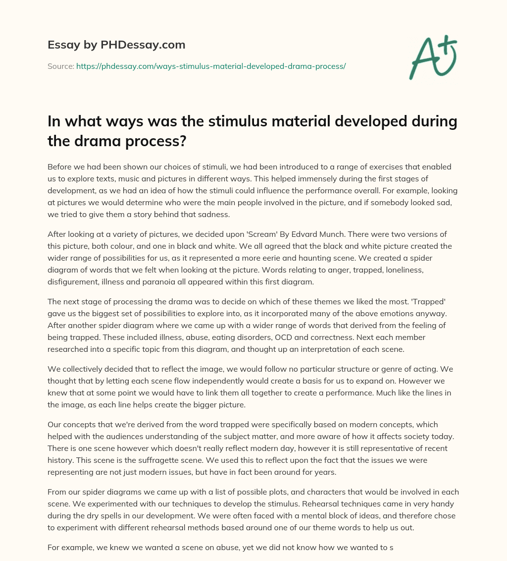 In what ways was the stimulus material developed during the drama process? essay