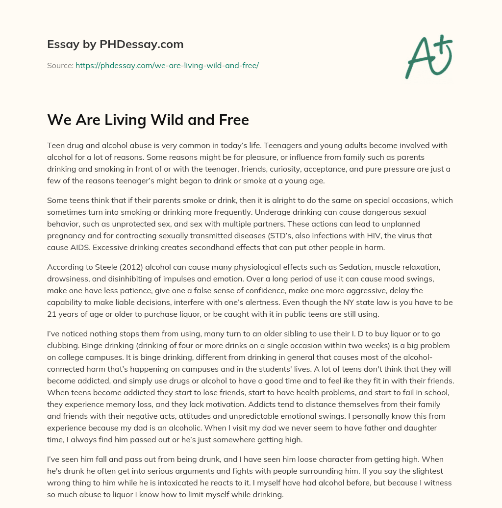 We Are Living Wild and Free essay