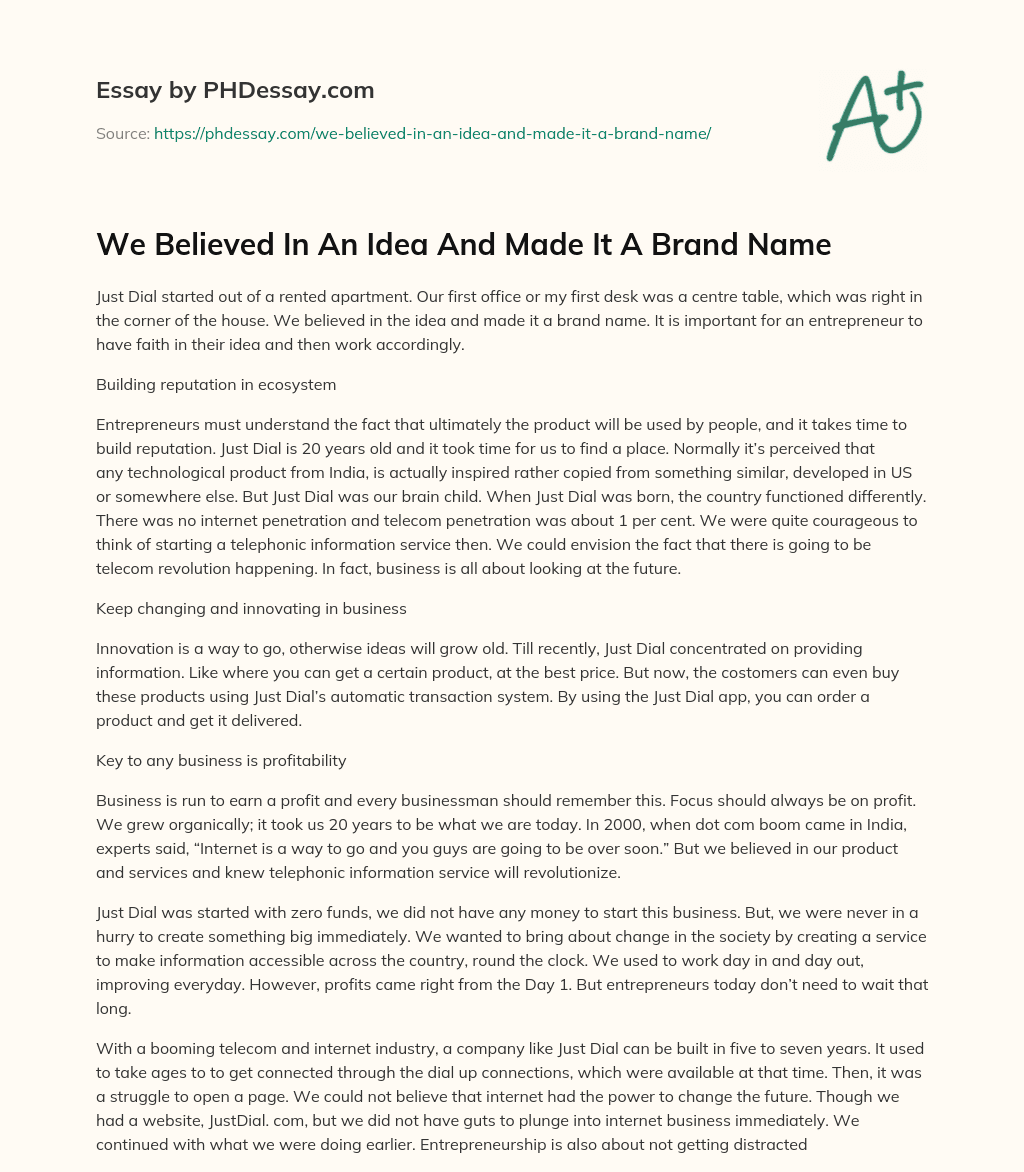 We Believed In An Idea And Made It A Brand Name essay
