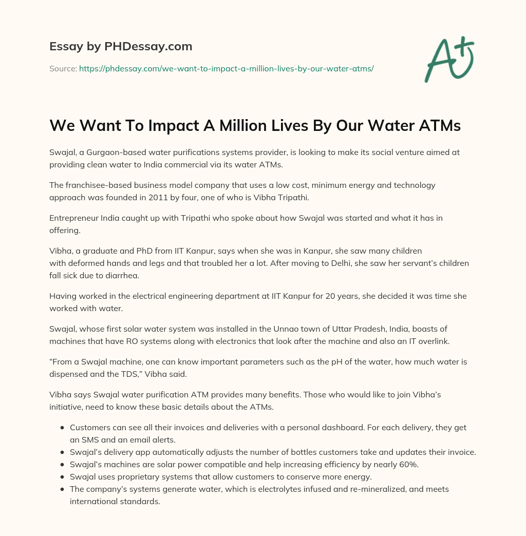 We Want To Impact A Million Lives By Our Water ATMs essay