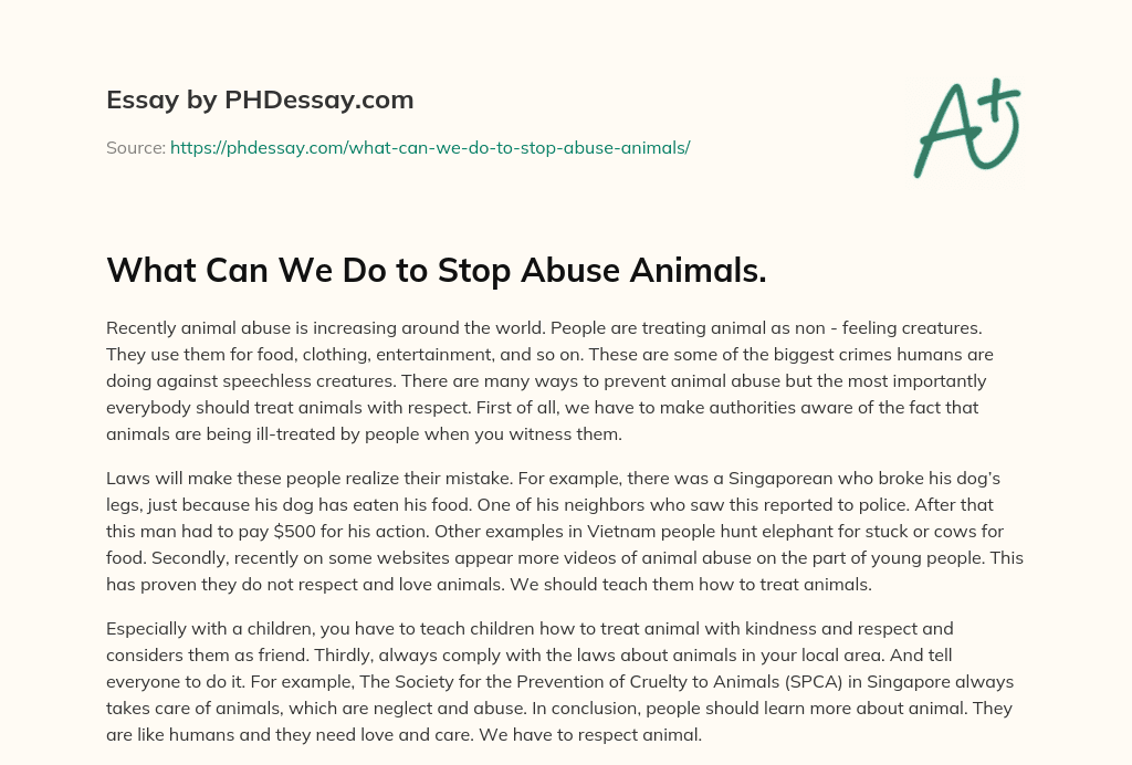What Can We Do to Stop Abuse Animals. essay